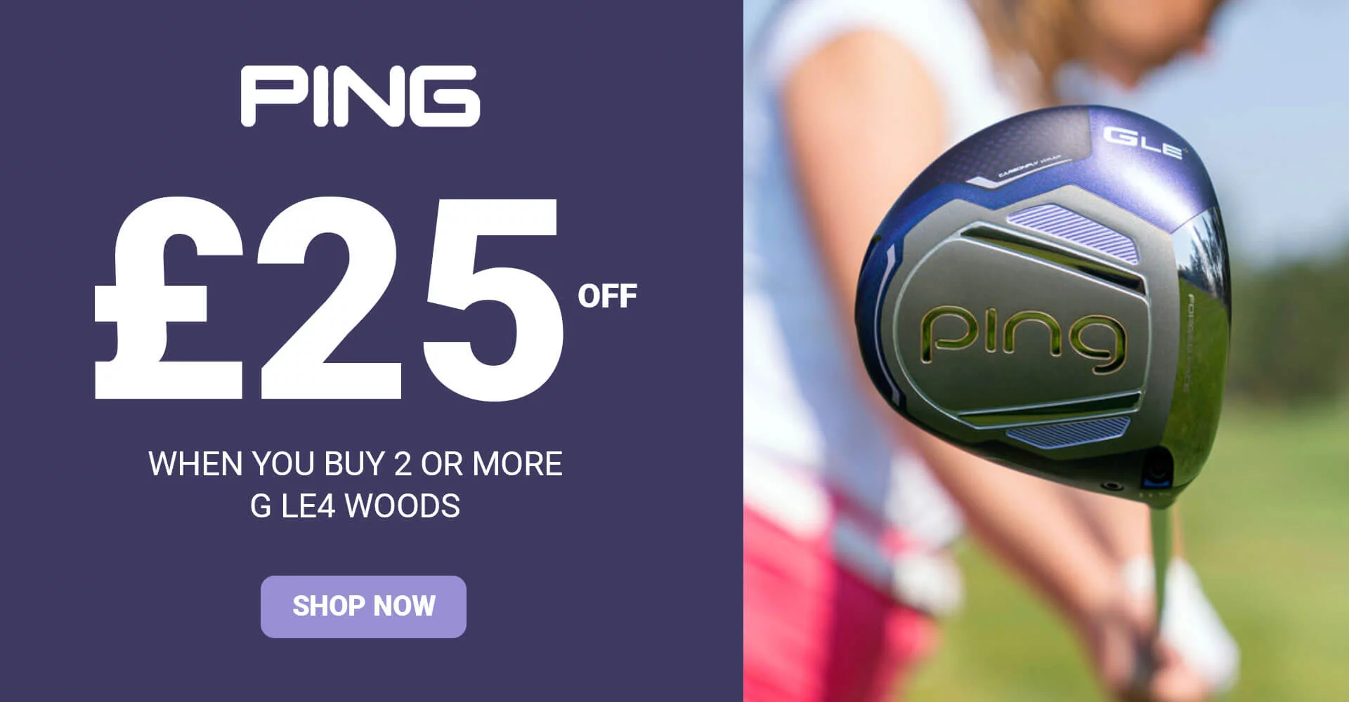 Ping G Le4 �25 Off Banner
